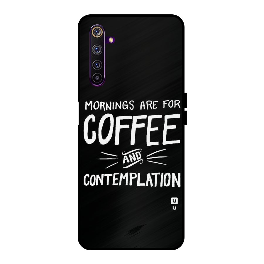 Coffee And Contemplation Metal Back Case for Realme 6 Pro