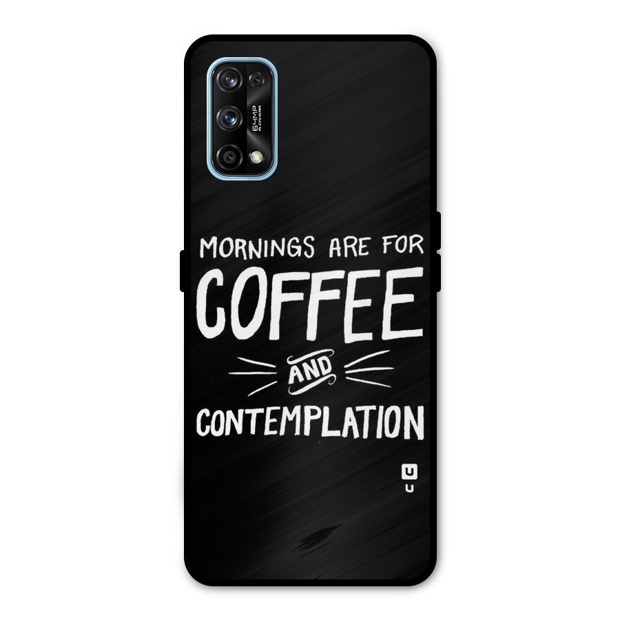 Coffee And Contemplation Metal Back Case for Realme 7 Pro