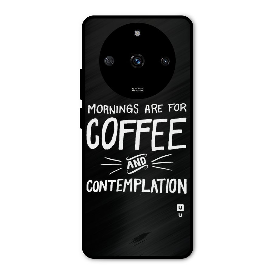Coffee And Contemplation Metal Back Case for Realme Narzo 60 5G