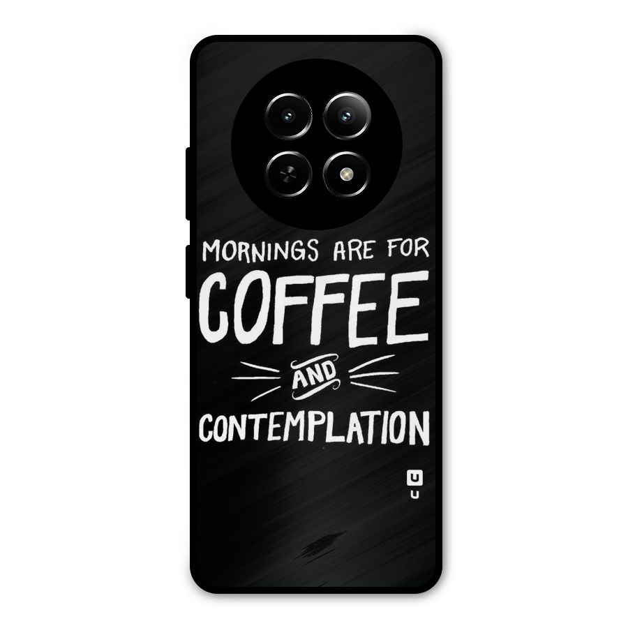 Coffee And Contemplation Metal Back Case for Realme Narzo 70x 5G