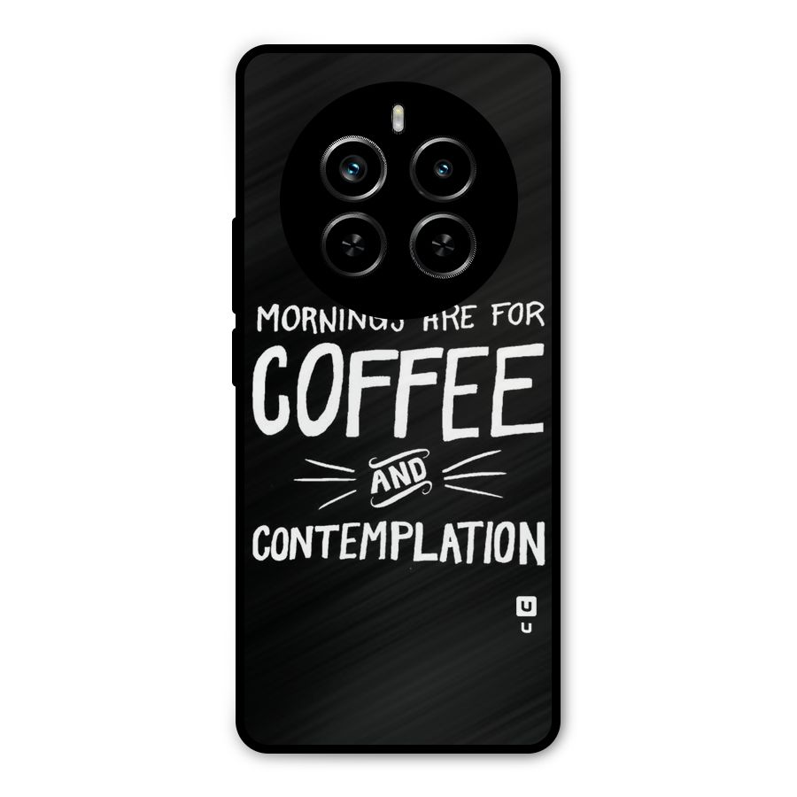 Coffee And Contemplation Metal Back Case for Realme P1 Pro