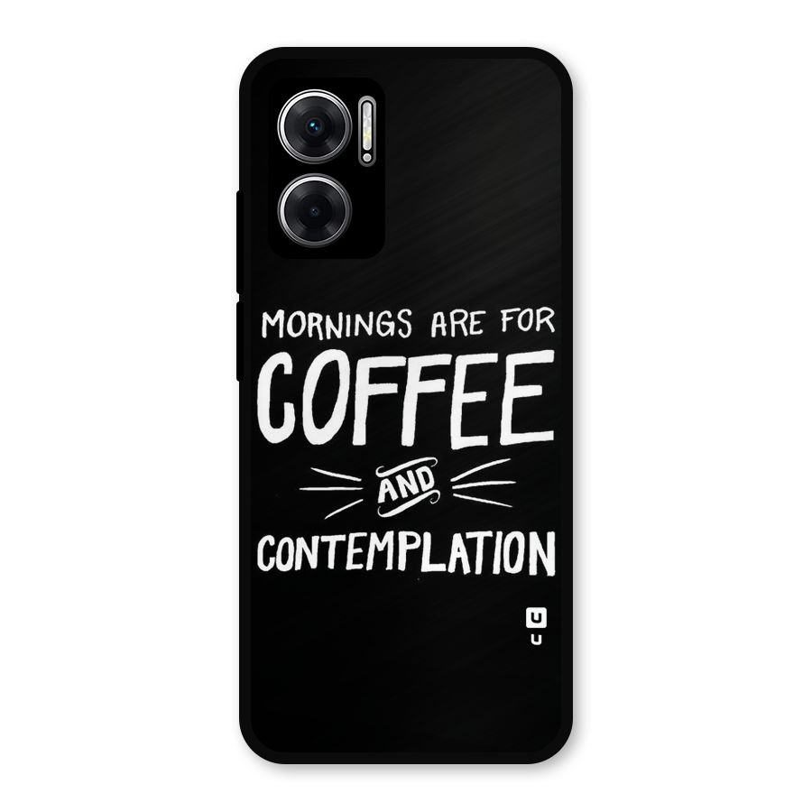 Coffee And Contemplation Metal Back Case for Redmi 11 Prime 5G