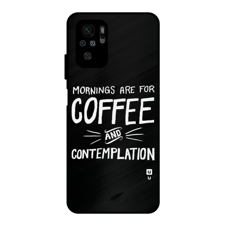Coffee And Contemplation Metal Back Case for Redmi Note 11 SE