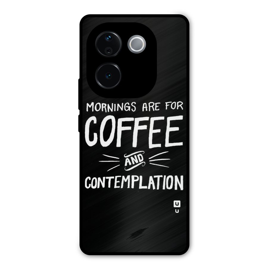 Coffee And Contemplation Metal Back Case for Vivo T3 Pro