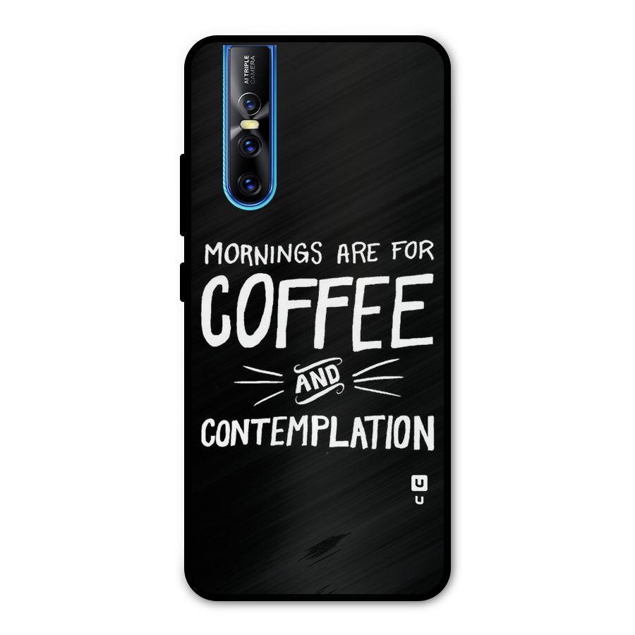 Coffee And Contemplation Metal Back Case for Vivo V15 Pro
