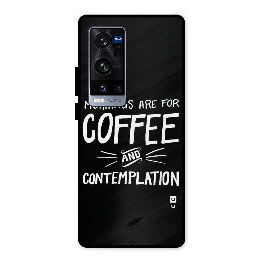 Coffee And Contemplation Metal Back Case for Vivo X60 Pro Plus