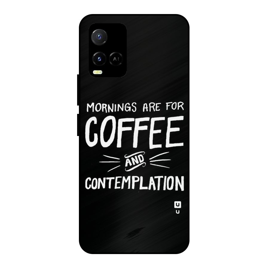 Coffee And Contemplation Metal Back Case for Vivo Y21A