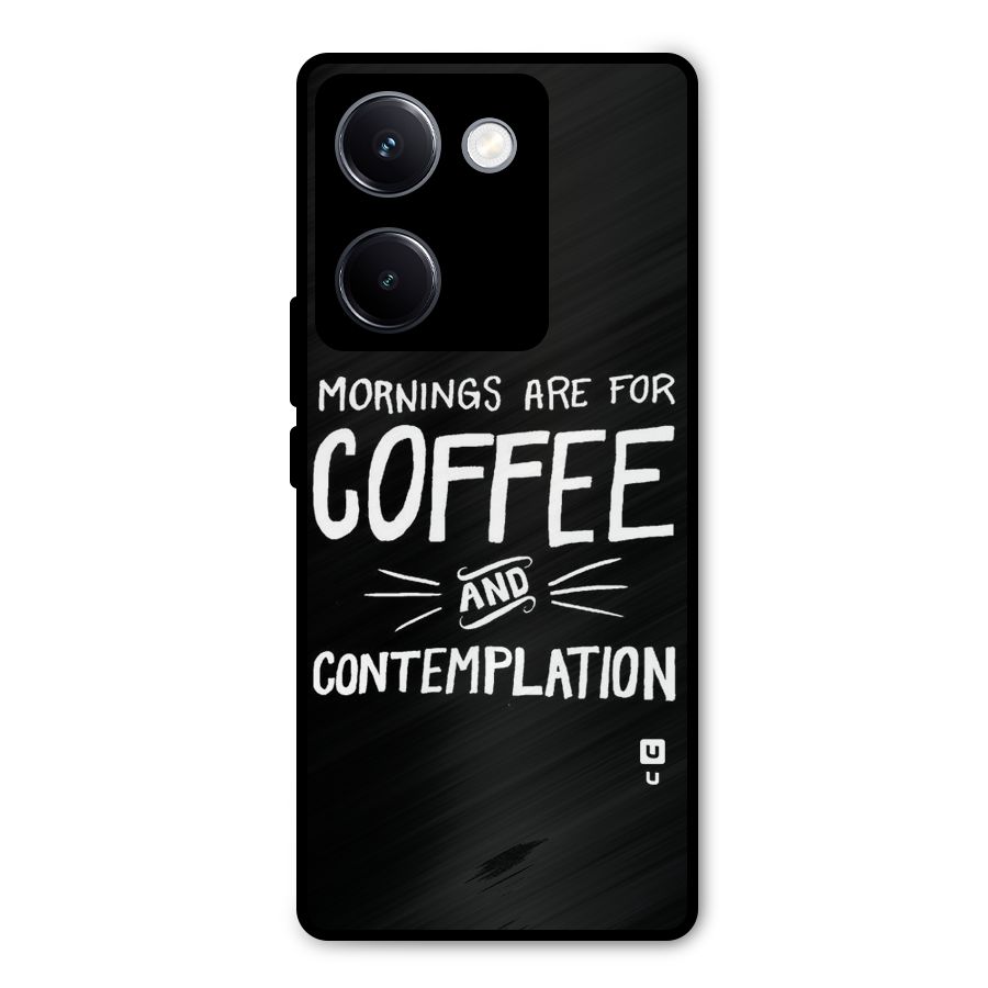 Coffee And Contemplation Metal Back Case for Vivo Y300 Plus