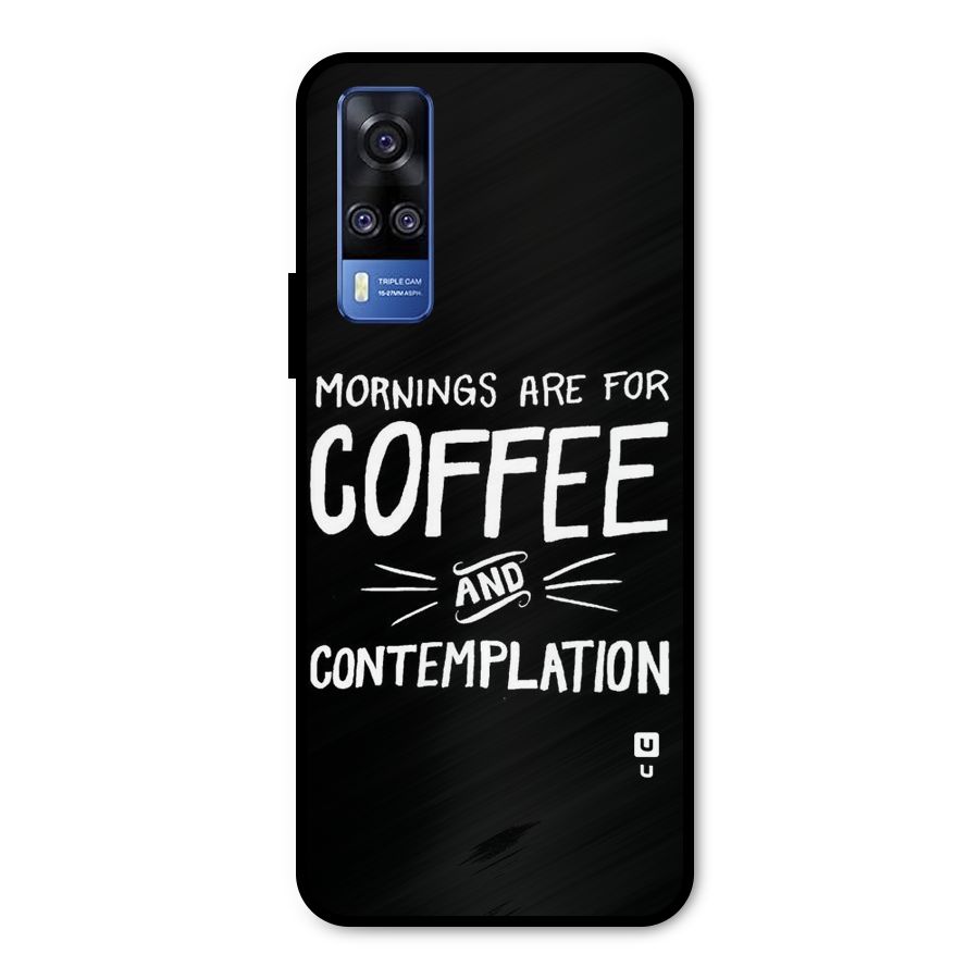 Coffee And Contemplation Metal Back Case for Vivo Y51A