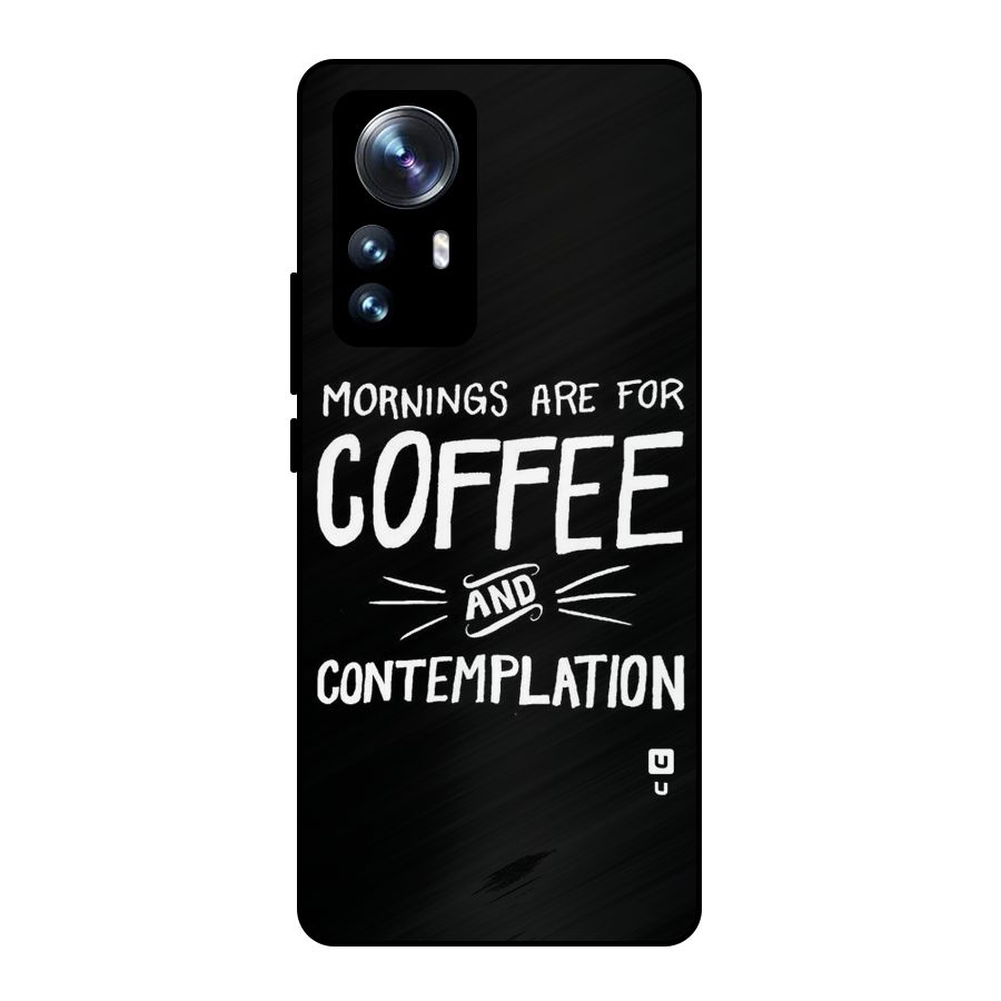 Coffee And Contemplation Metal Back Case for Xiaomi 12 Pro