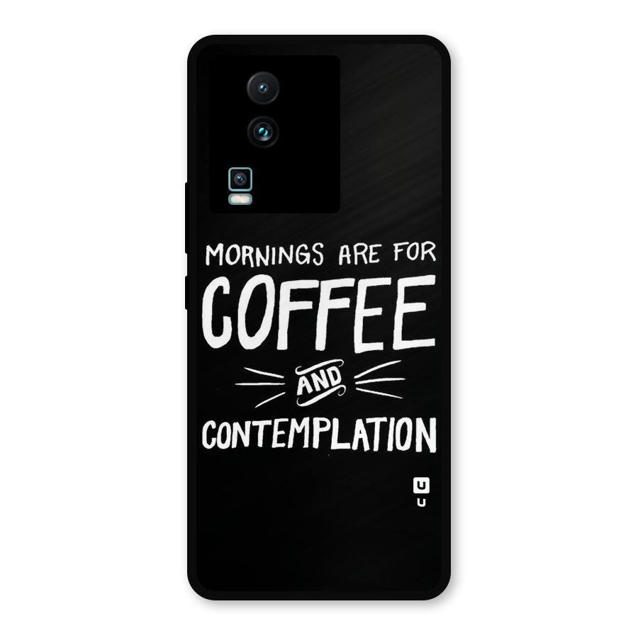 Coffee And Contemplation Metal Back Case for iQOO Neo 7 Pro
