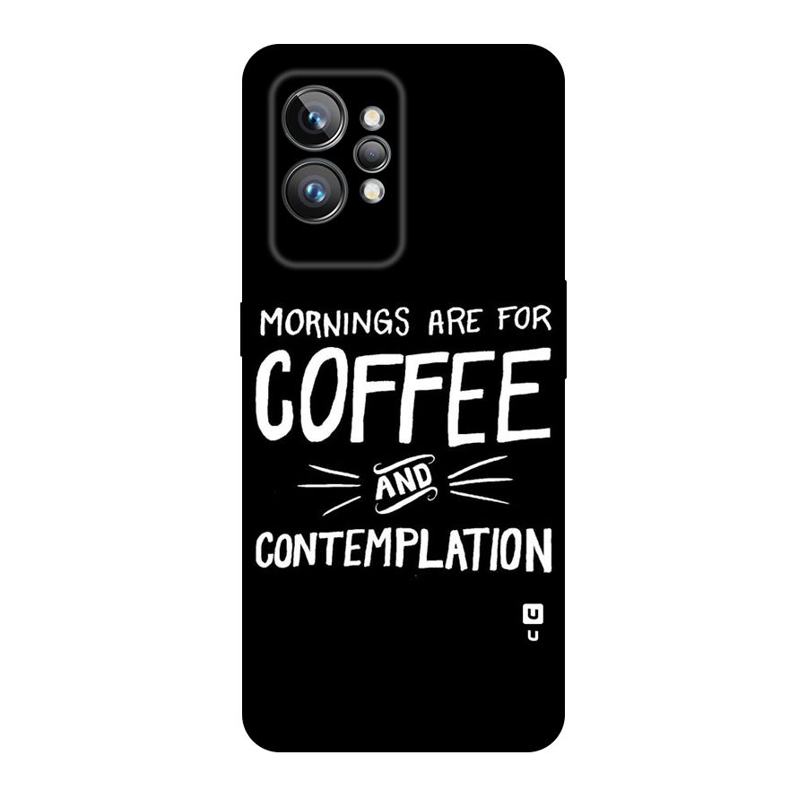 Coffee And Contemplation Original Polycarbonate Back Case for Realme GT2 Pro