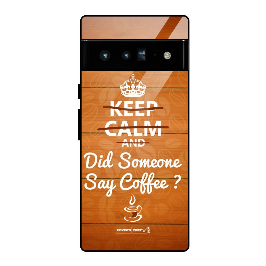 Coffee Ardour Glass Back Case for Google Pixel 6 Pro