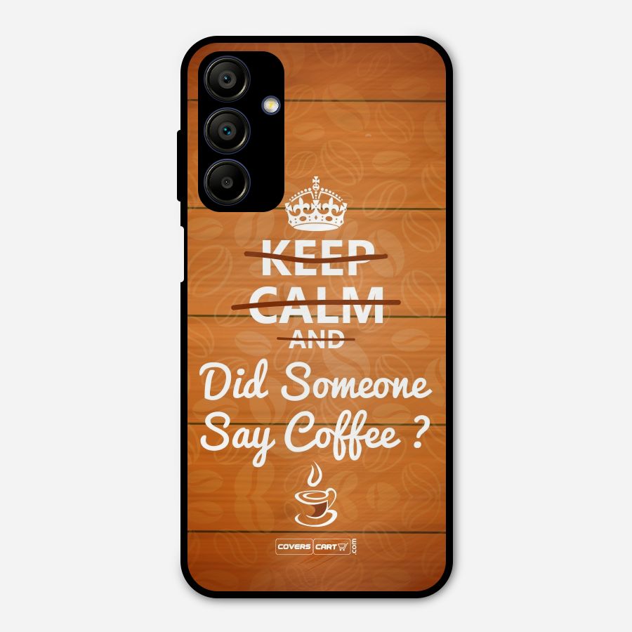 Coffee Ardour Metal Back Case for Galaxy A15 5G