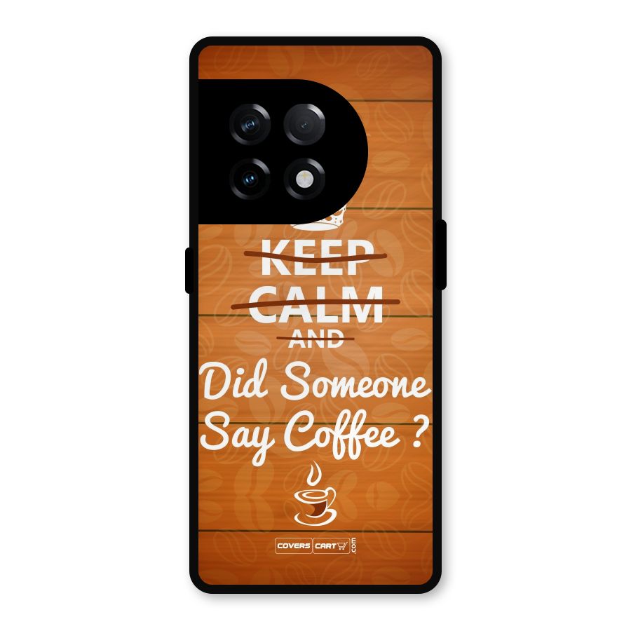 Coffee Ardour Metal Back Case for OnePlus 11R