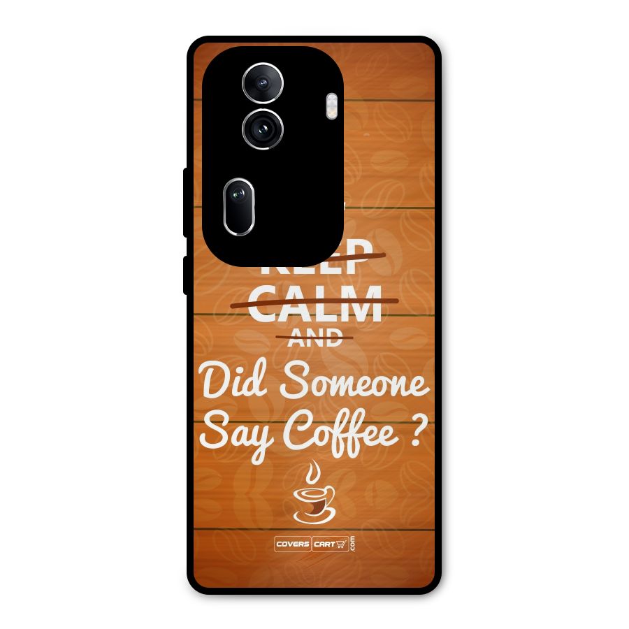 Coffee Ardour Metal Back Case for Oppo Reno11 Pro 5G
