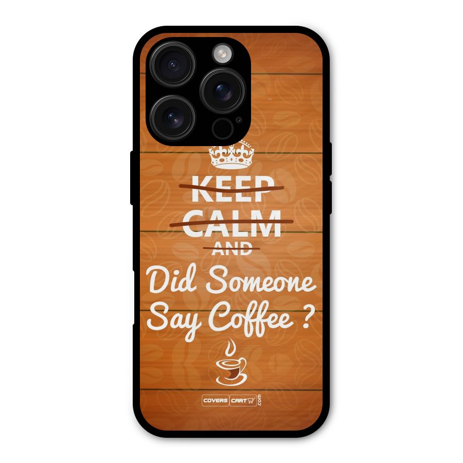 Coffee Ardour Metal Back Case for iPhone 16 Pro