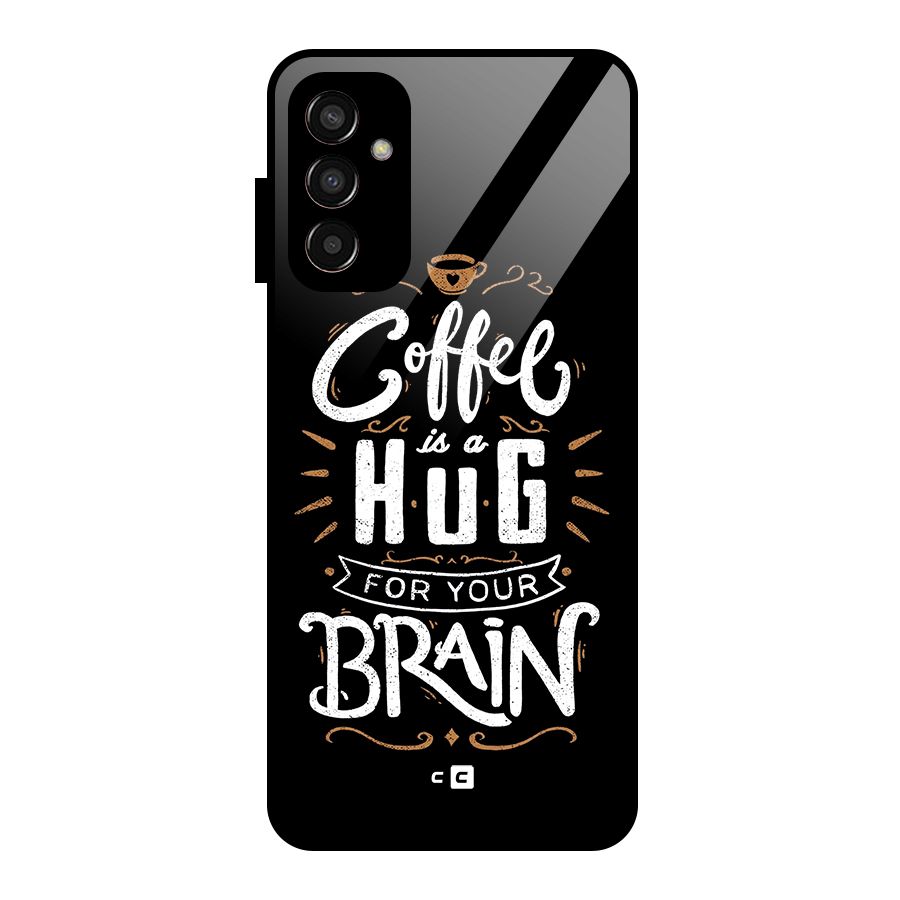 Coffee Brain Glass Back Case for Galaxy F13