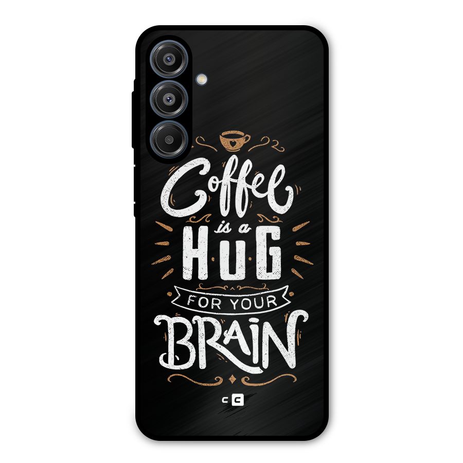 Coffee Brain Metal Back Case for Galaxy A16 5G