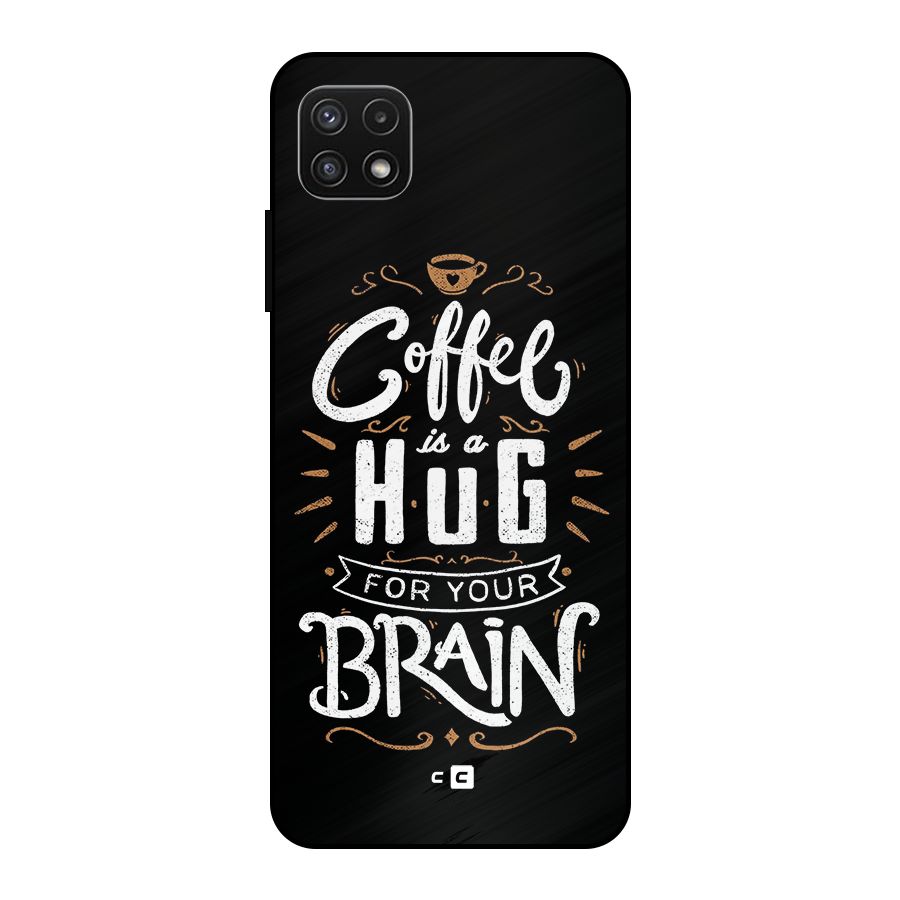 Coffee Brain Metal Back Case for Galaxy A22 5G