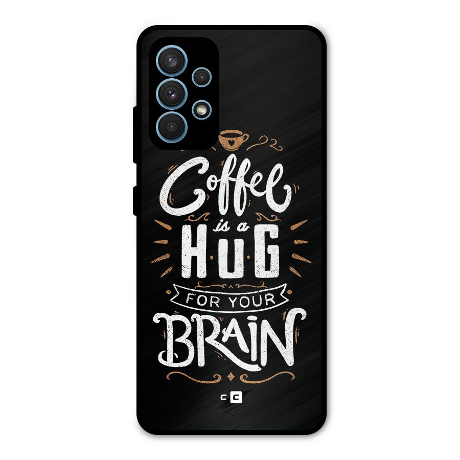 Coffee Brain Metal Back Case for Galaxy A32