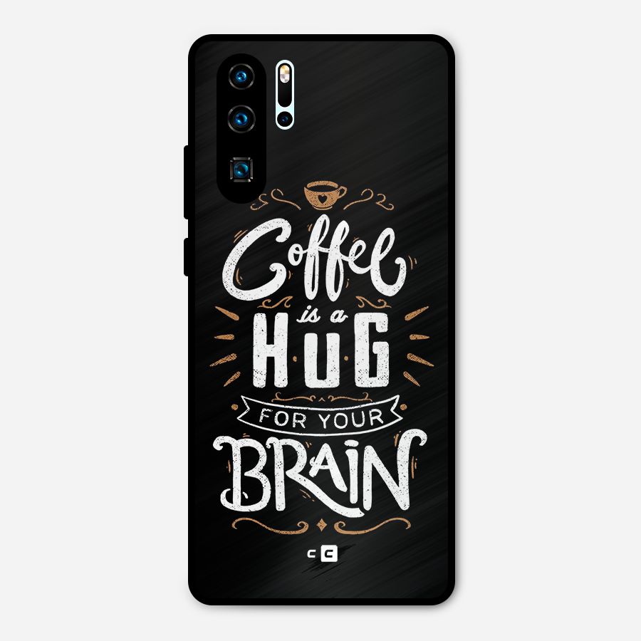 Coffee Brain Metal Back Case for Huawei P30 Pro
