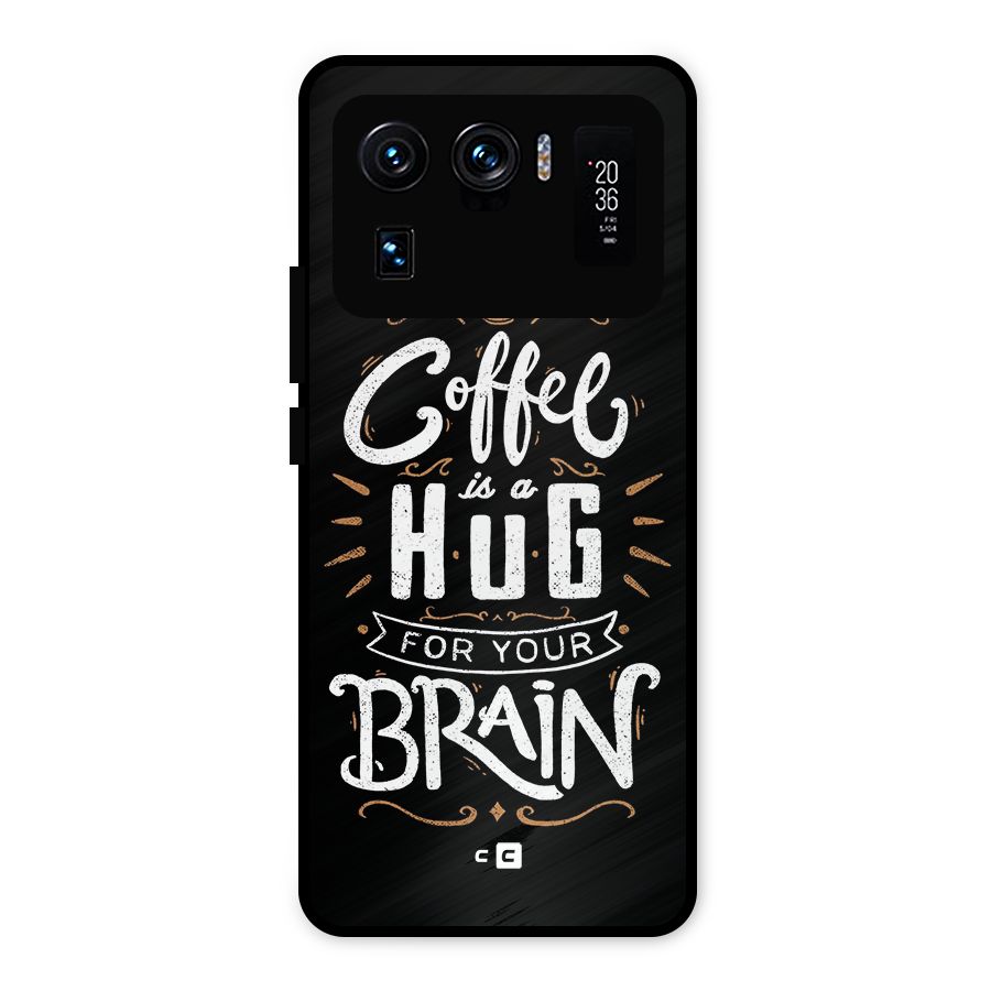 Coffee Brain Metal Back Case for Mi 11 Ultra