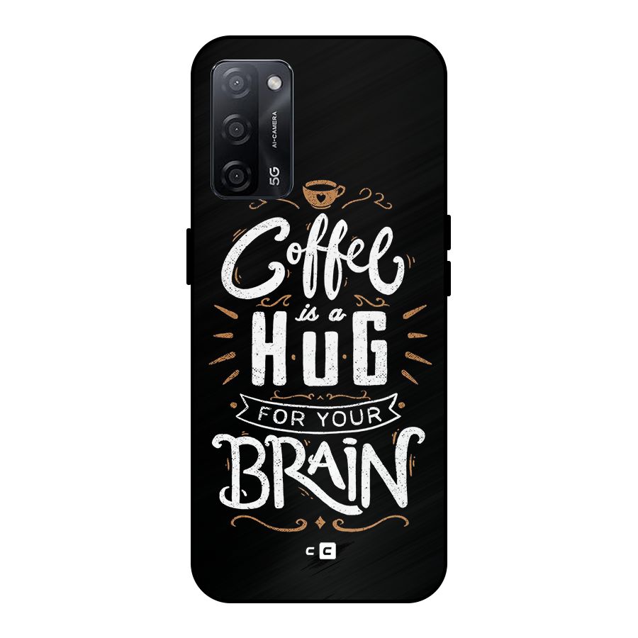 Coffee Brain Metal Back Case for Oppo A53s 5G