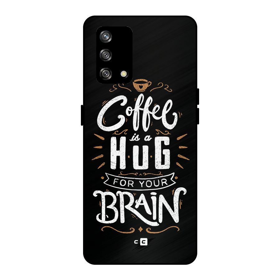 Coffee Brain Metal Back Case for Oppo F19