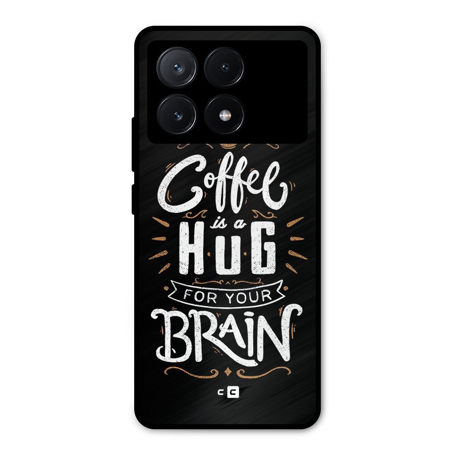 Coffee Brain Metal Back Case for Poco X6 Pro