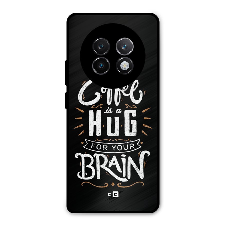 Coffee Brain Metal Back Case for Realme 13 Plus