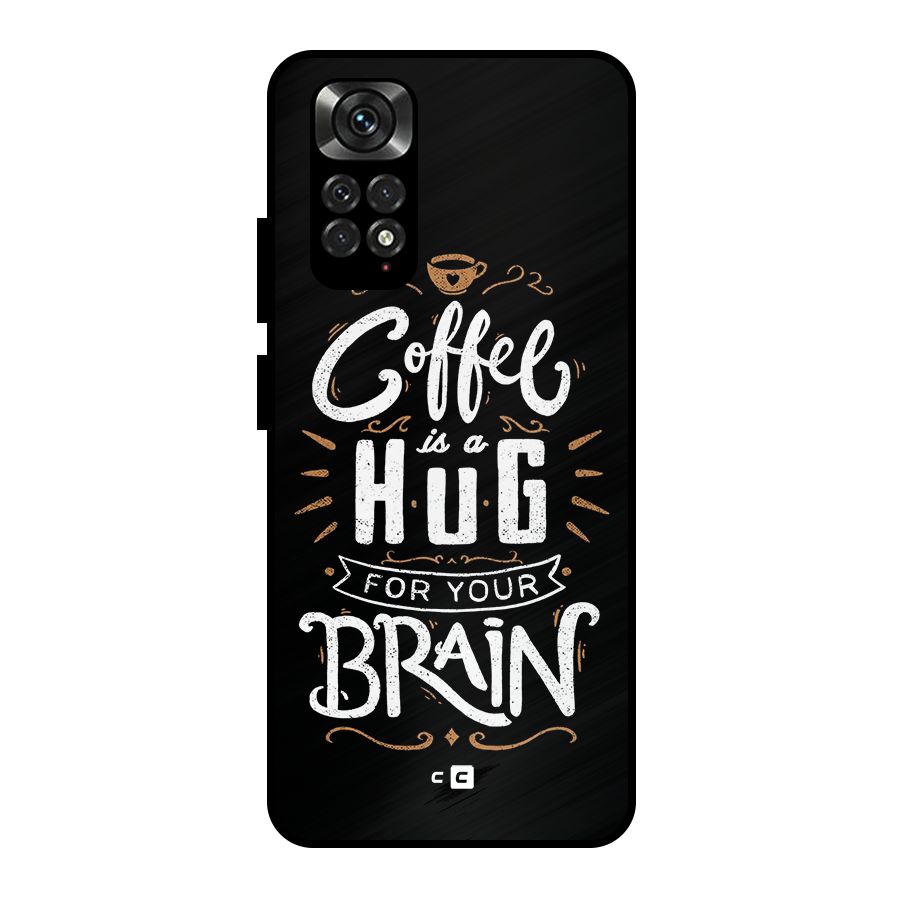 Coffee Brain Metal Back Case for Redmi Note 11 Pro