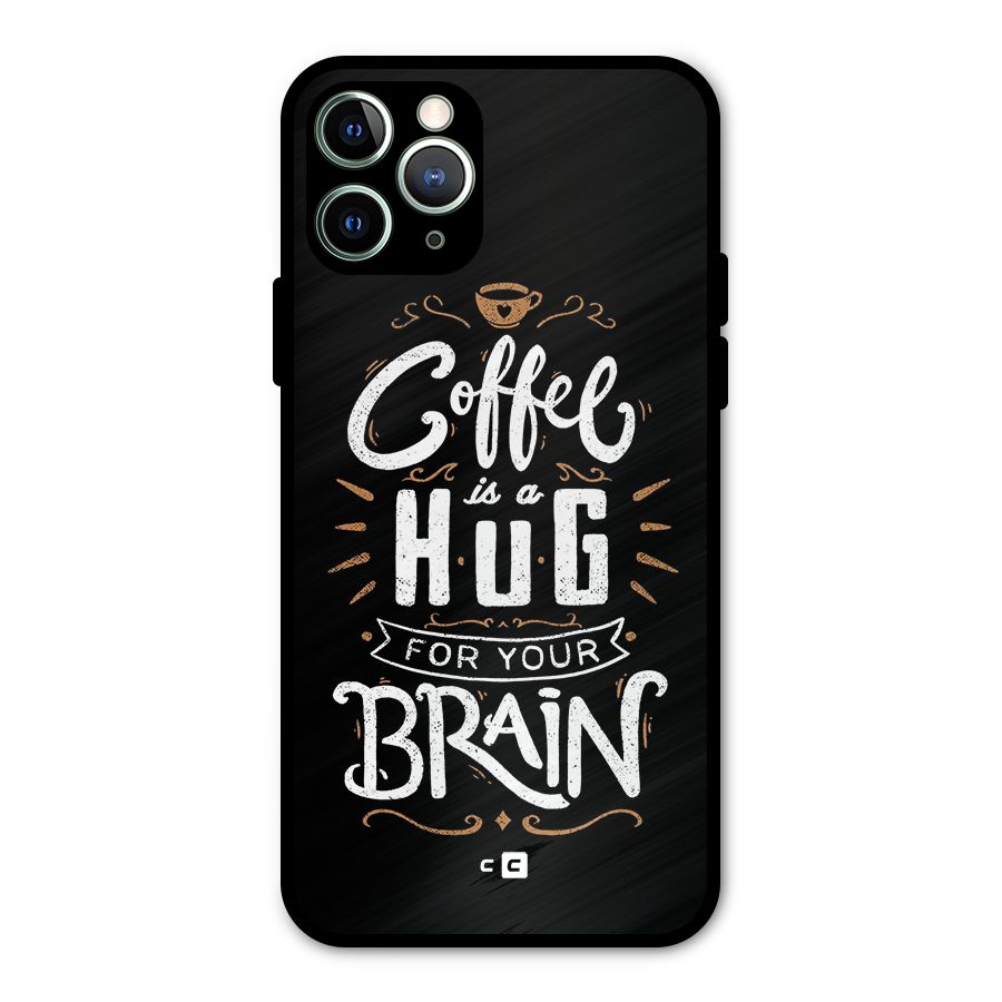 Coffee Brain Metal Back Case for iPhone 11 Pro Max