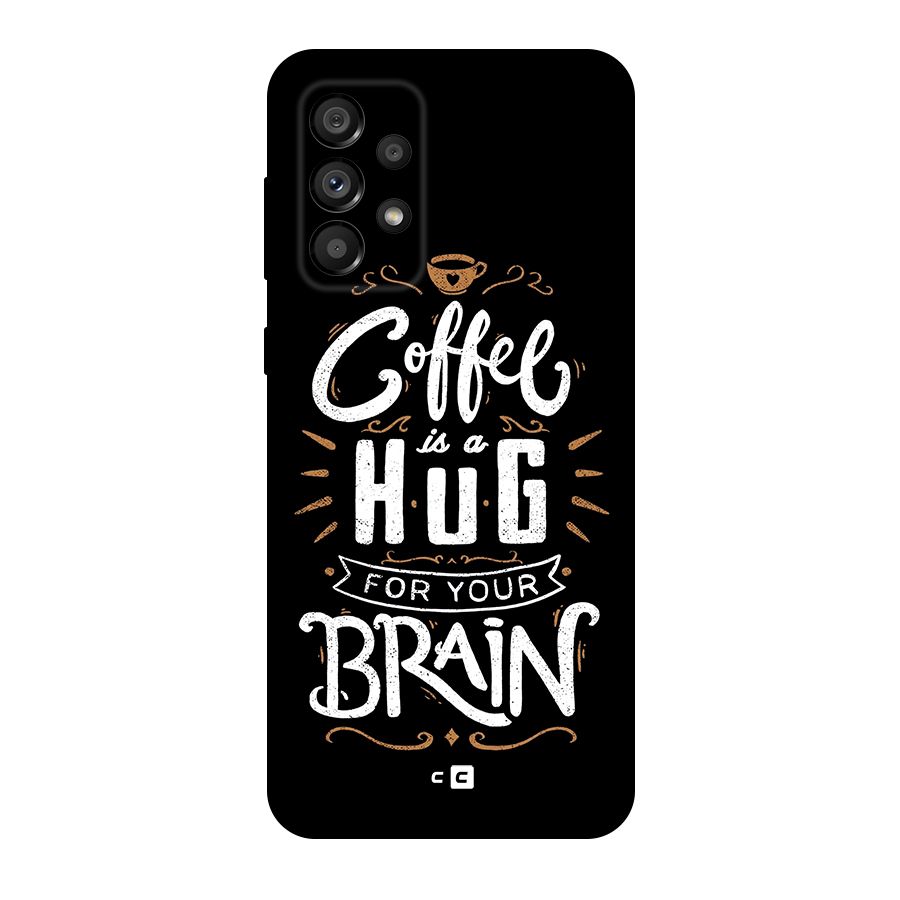 Coffee Brain Original Polycarbonate Back Case for Galaxy A73 5G