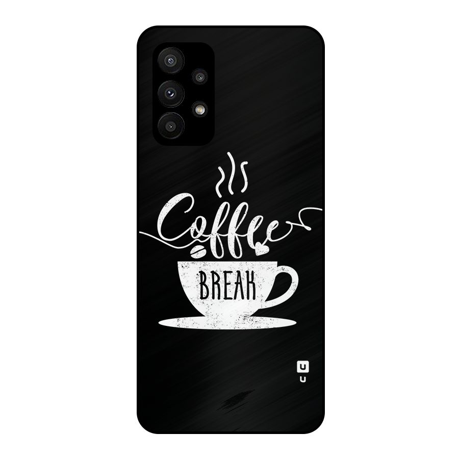 Coffee Break Metal Back Case for Galaxy A23