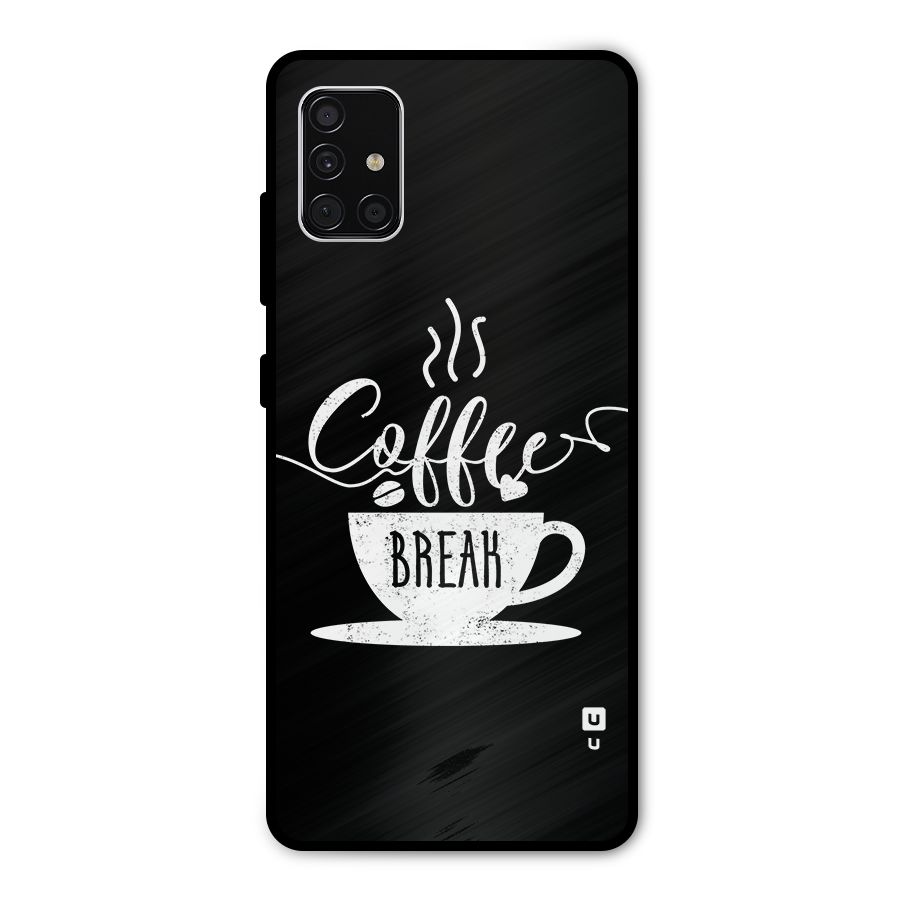 Coffee Break Metal Back Case for Galaxy A51