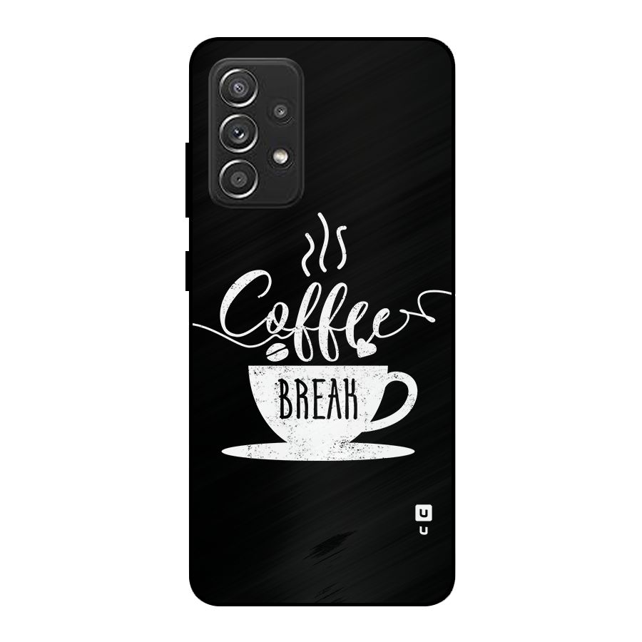 Coffee Break Metal Back Case for Galaxy A52s 5G