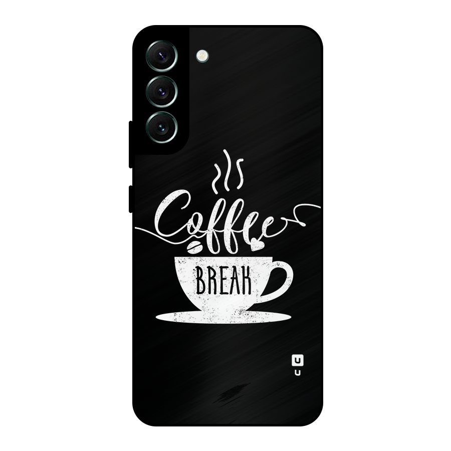 Coffee Break Metal Back Case for Galaxy S22 Plus 5G