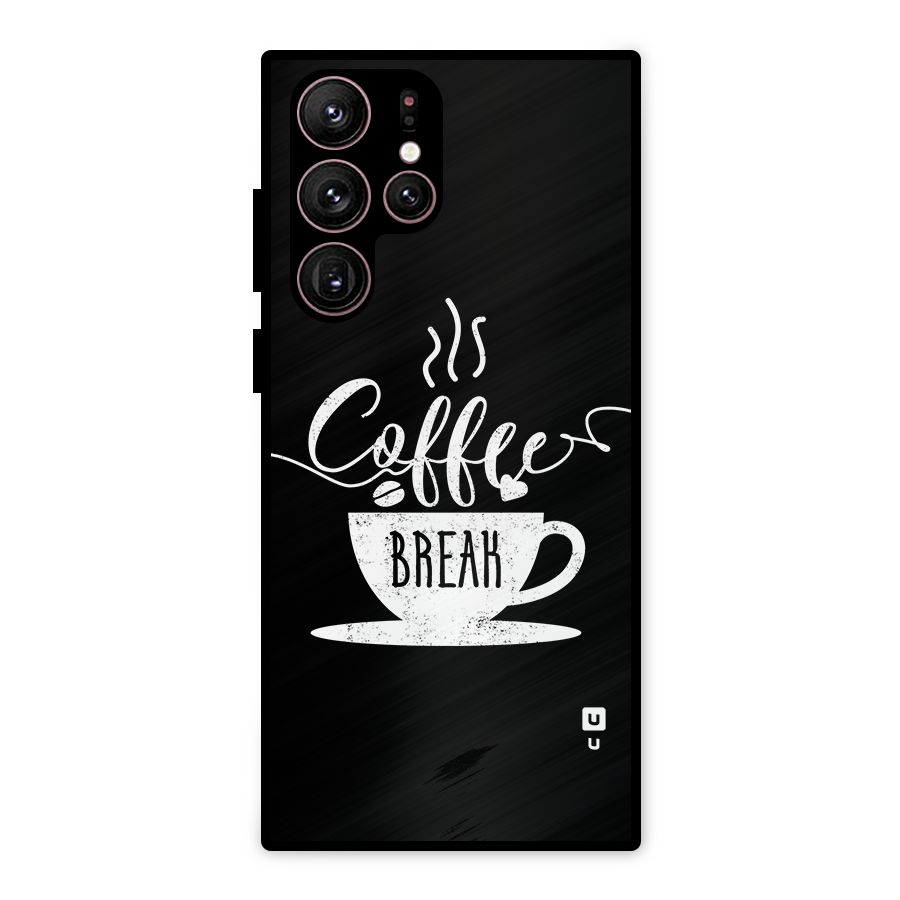 Coffee Break Metal Back Case for Galaxy S22 Ultra 5G