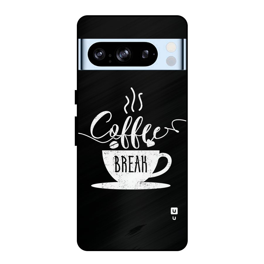 Coffee Break Metal Back Case for Google Pixel 8 Pro