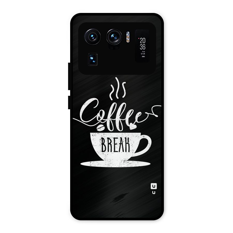Coffee Break Metal Back Case for Mi 11 Ultra
