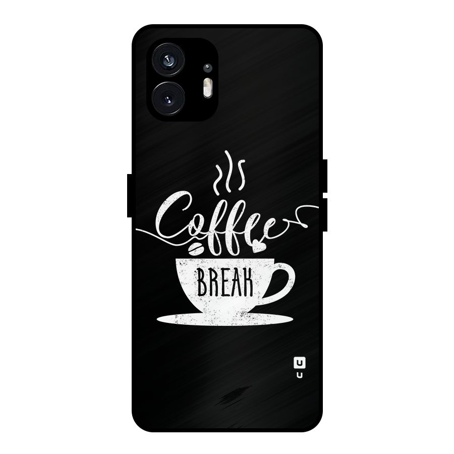 Coffee Break Metal Back Case for Nothing Phone 2