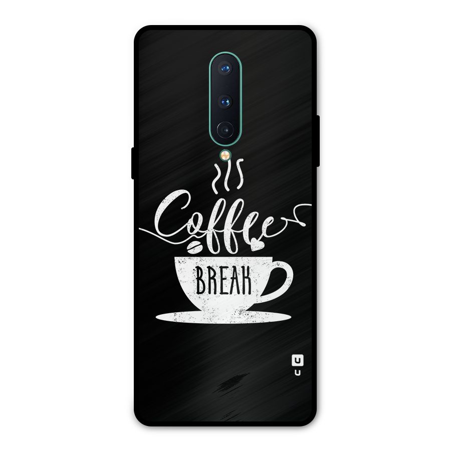 Coffee Break Metal Back Case for OnePlus 8