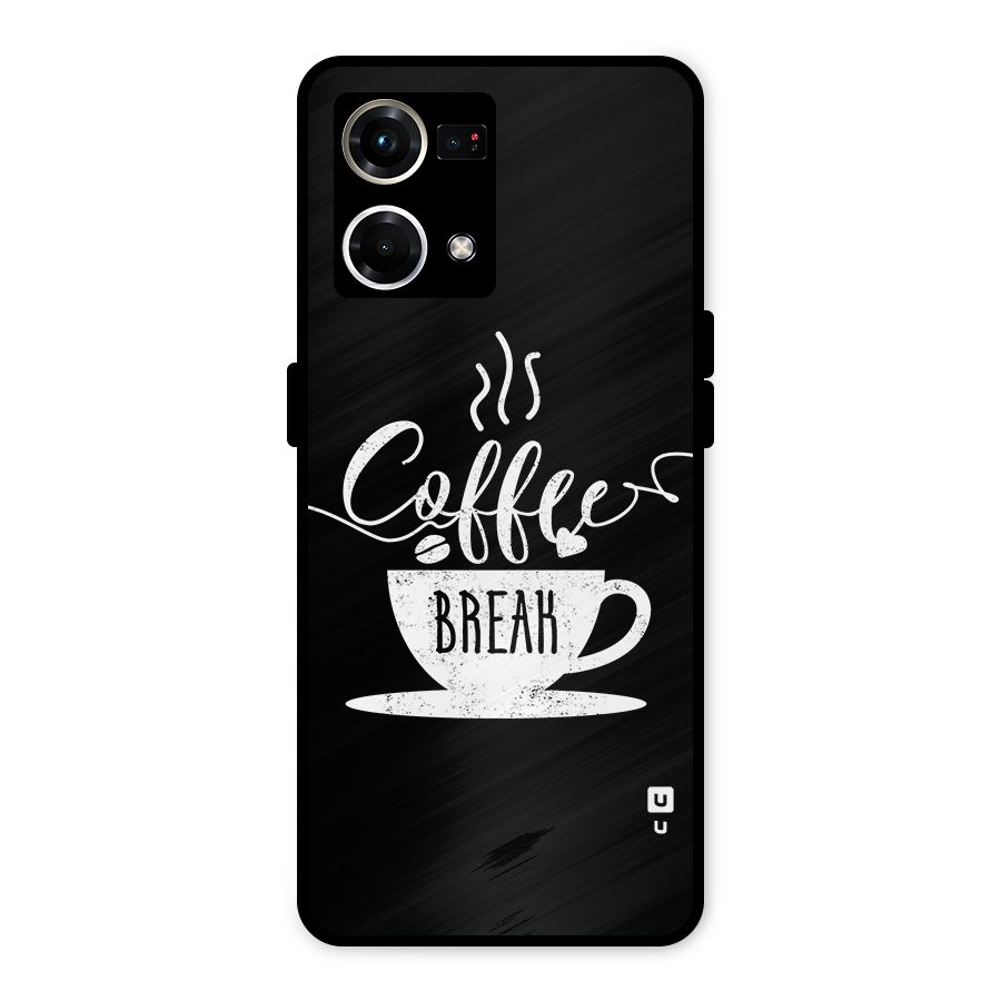 Coffee Break Metal Back Case for Oppo F21 Pro 4G