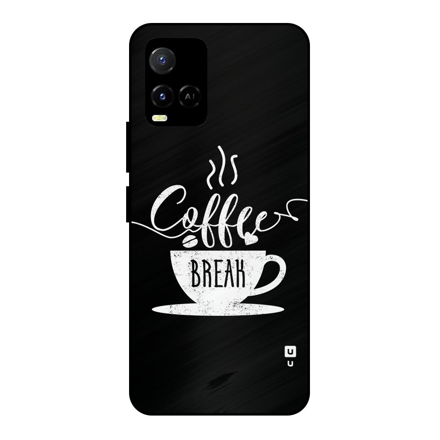 Coffee Break Metal Back Case for Vivo Y21T
