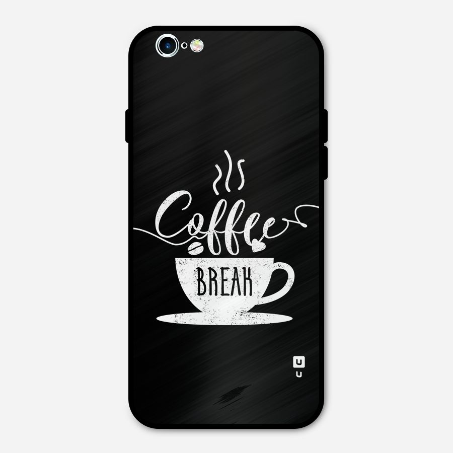 Coffee Break Metal Back Case for iPhone 6 6s