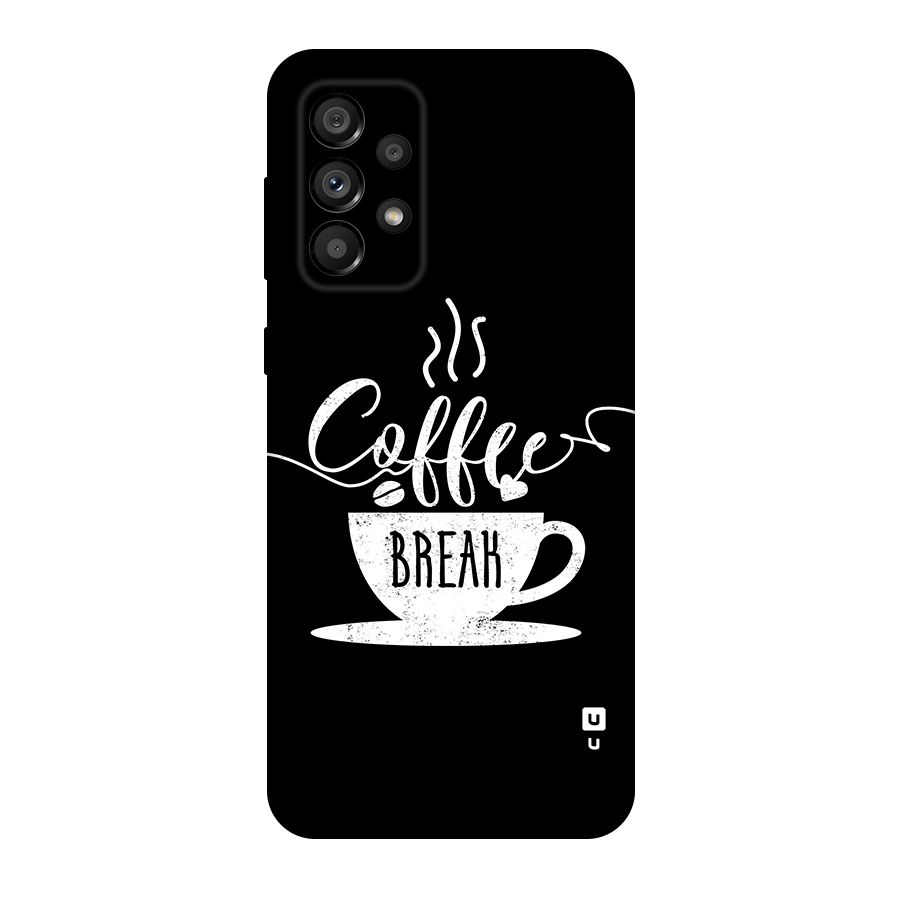 Coffee Break Original Polycarbonate Back Case for Galaxy A73 5G