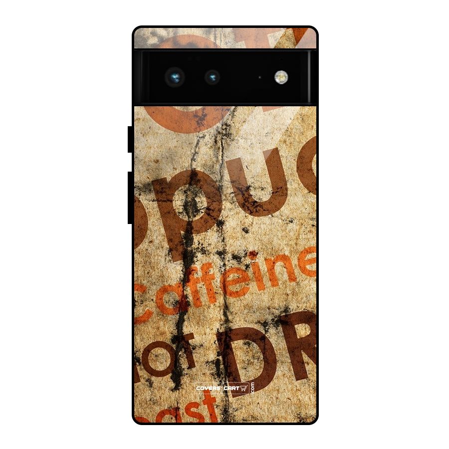 Coffee Caffeine Glass Back Case for Google Pixel 6