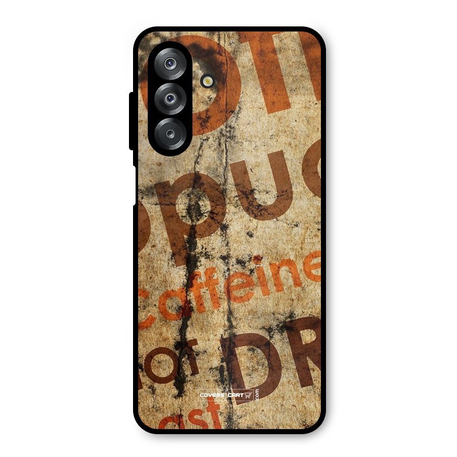 Coffee Caffeine Metal Back Case for Galaxy A26