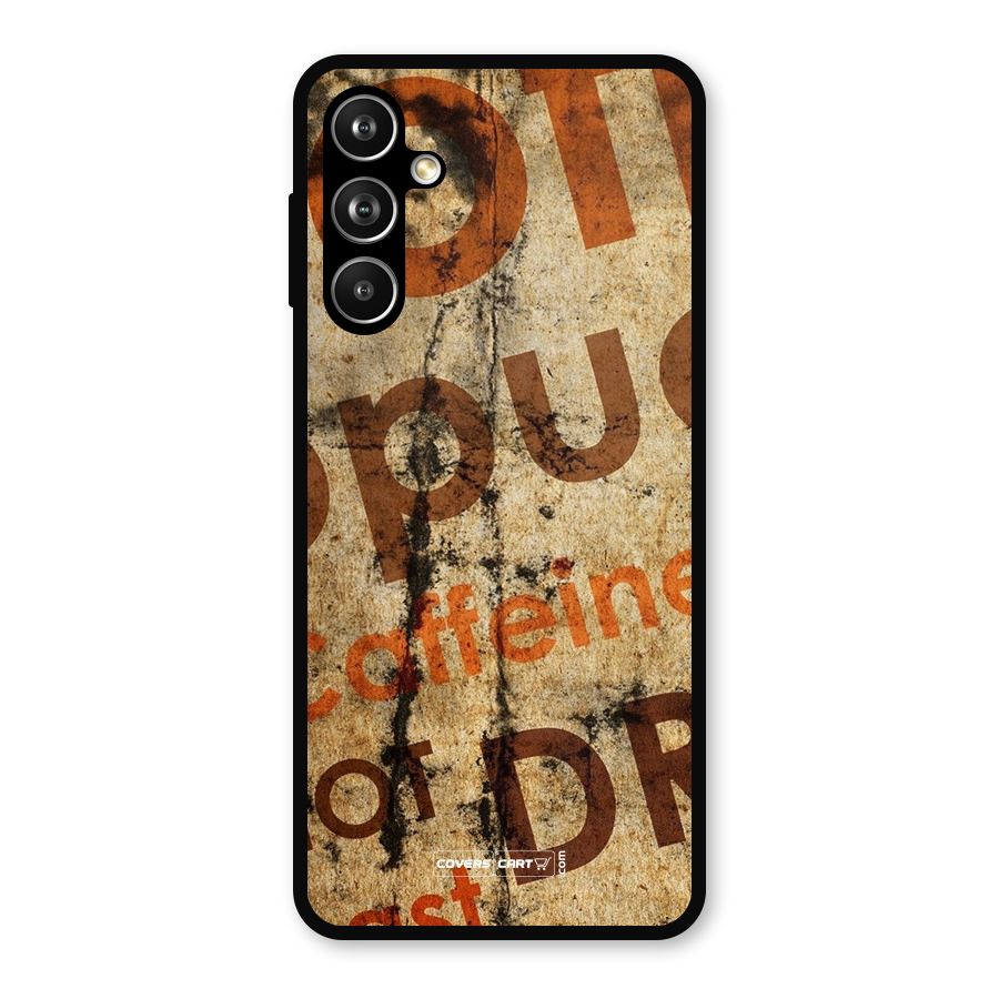 Coffee Caffeine Metal Back Case for Galaxy F54
